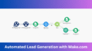 Automated Lead Generation Workflow with Make.com